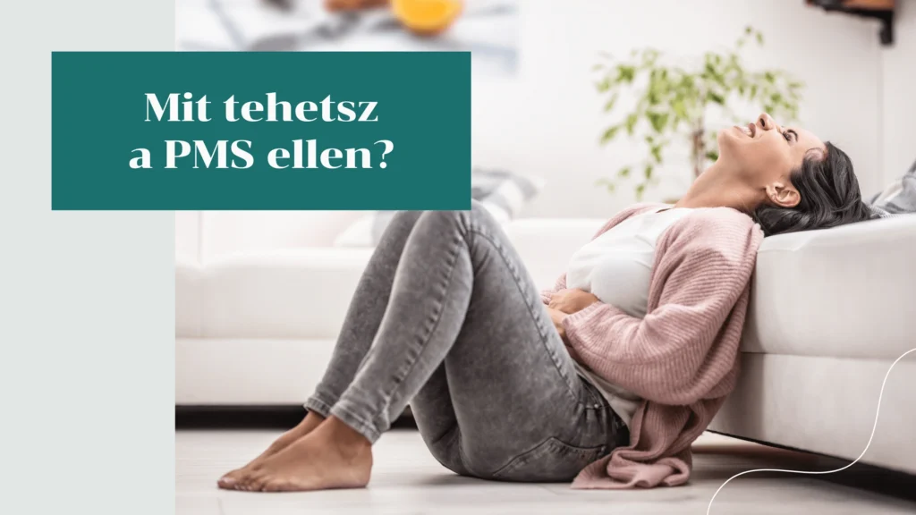 Mi az a PMS és mit tehetsz ellene? - Funkcionális Orvoslás