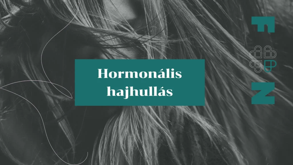 Hormonális hajhullás