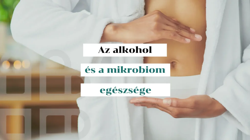Alkohol hatása a hormonokra: a mikrobiom egészsége
