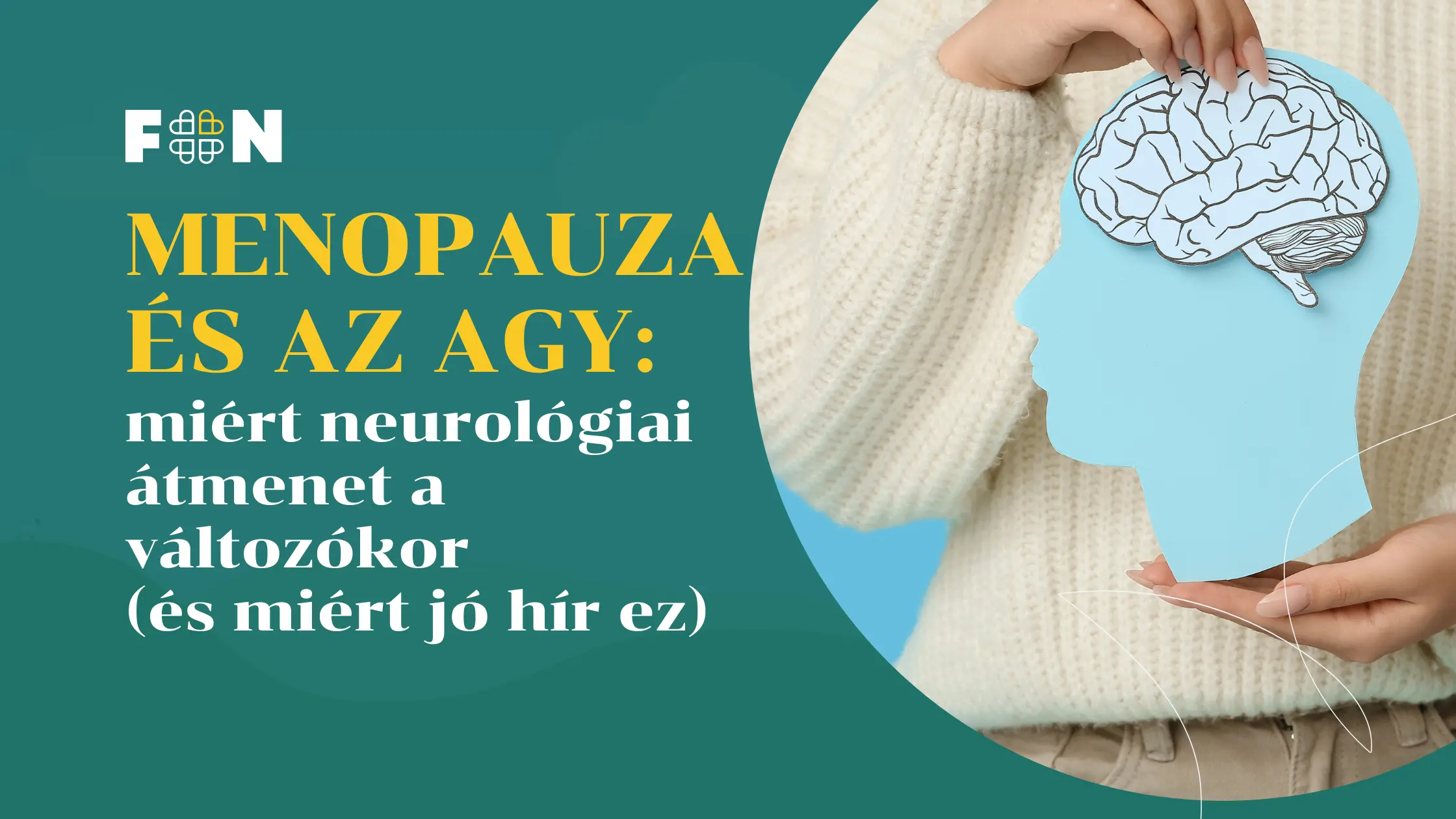 Menopauza és az agy – neurológiai változások a változókorban – Funkcionális Orvoslás Nőknek